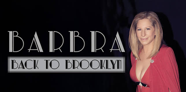 Barbra Streisand: Back to Brooklyn (2013)