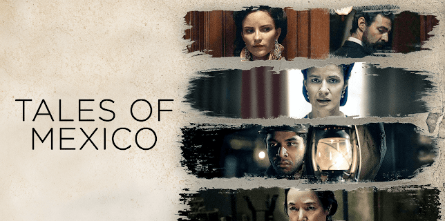 Tales of Mexico (2017)