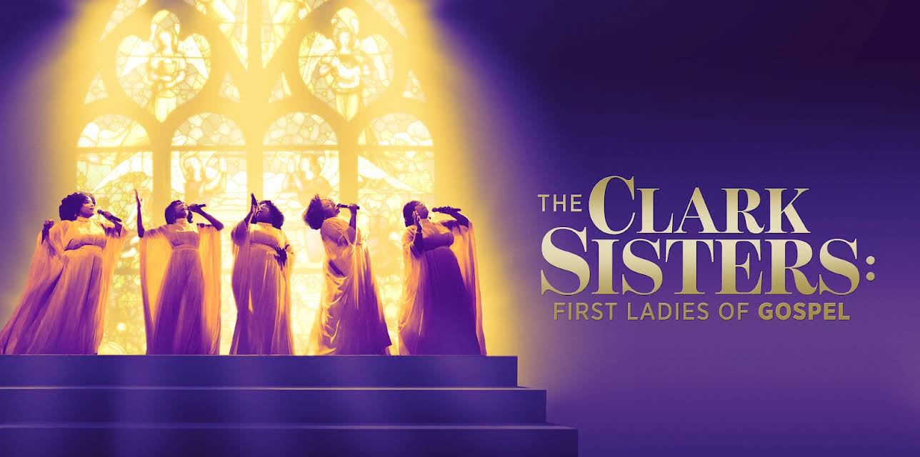 The Clark Sisters: First Ladies of Gospel