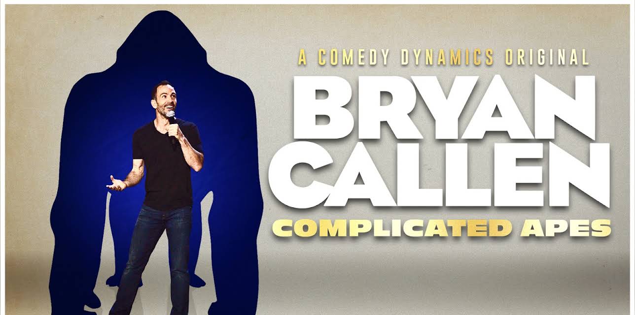 Bryan Callen: Complicated Apes (2026)