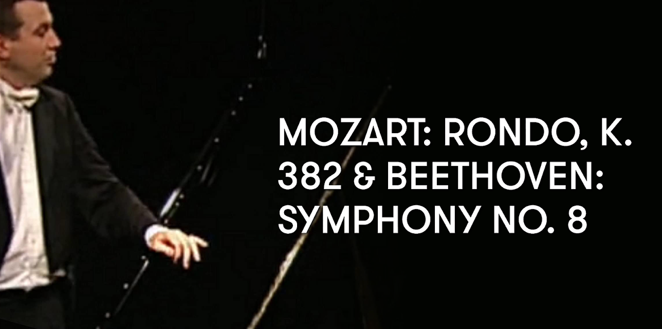 Mozart: Rondo, K. 382 and Beethoven: Symphony No. 8 (2006)