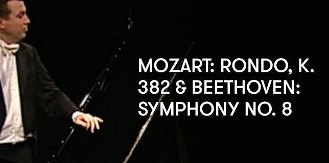 Mozart: Rondo, K. 382 and Beethoven: Symphony No. 8 (2006)