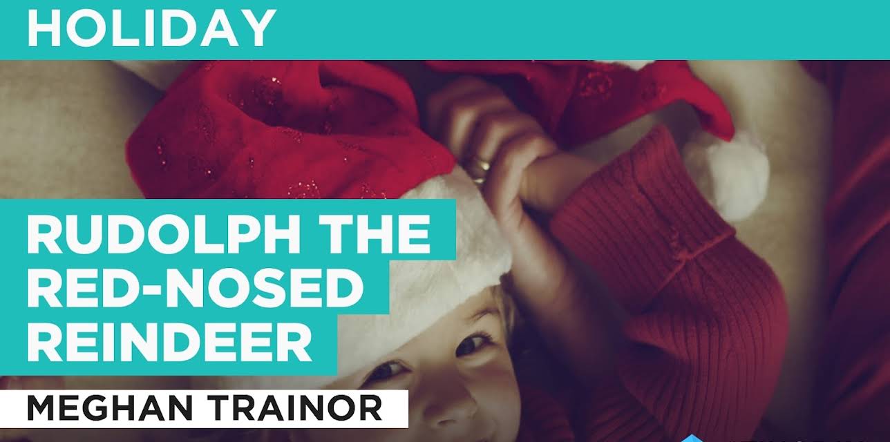 Rudolph the Red-nosed Reindeer in the Style of Meghan Trainor (2020)