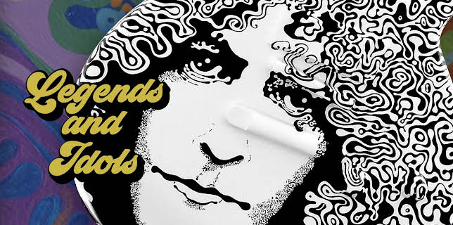 Legends and Idols (2022)