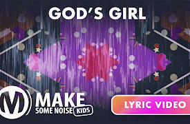 Make Some Noise Kids: Lyrics Video | 08 | Gods Girl