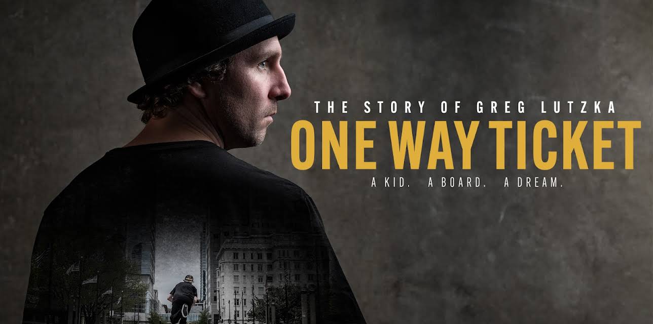 The Story Of Greg Lutzka One Way Ticket A Kid. A Board. A Dream. (2024)