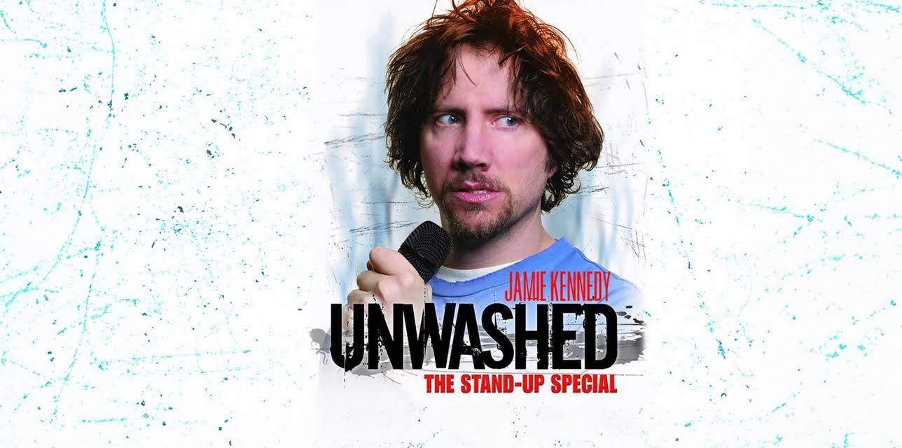 Jamie Kennedy: Unwashed (2006)