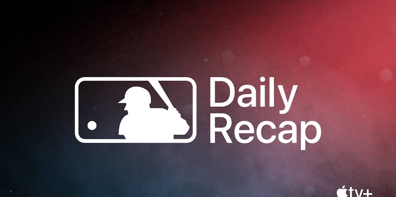 MLB Daily Recap
