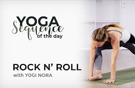 Yoga Sequence of the Day with Yogi Nora: Rock n' Roll