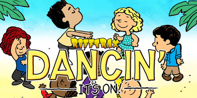 RiffTrax: Dancin': It's On! (2021)