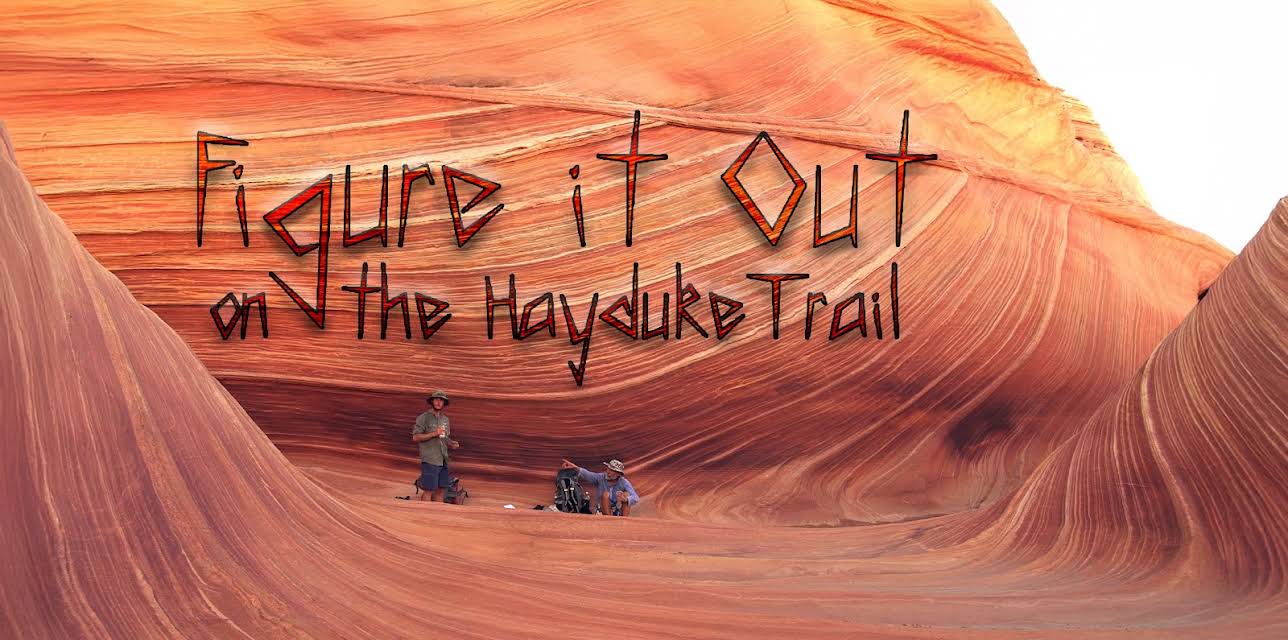 Figure it Out: on the Hayduke Trail