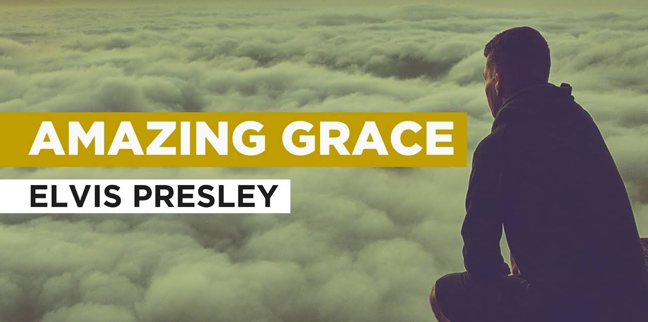 Amazing Grace in the Style of "Elvis Presley" (1972)