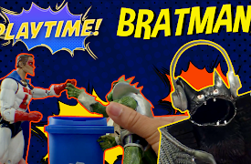 Playtime!: #7 - Bratman!
