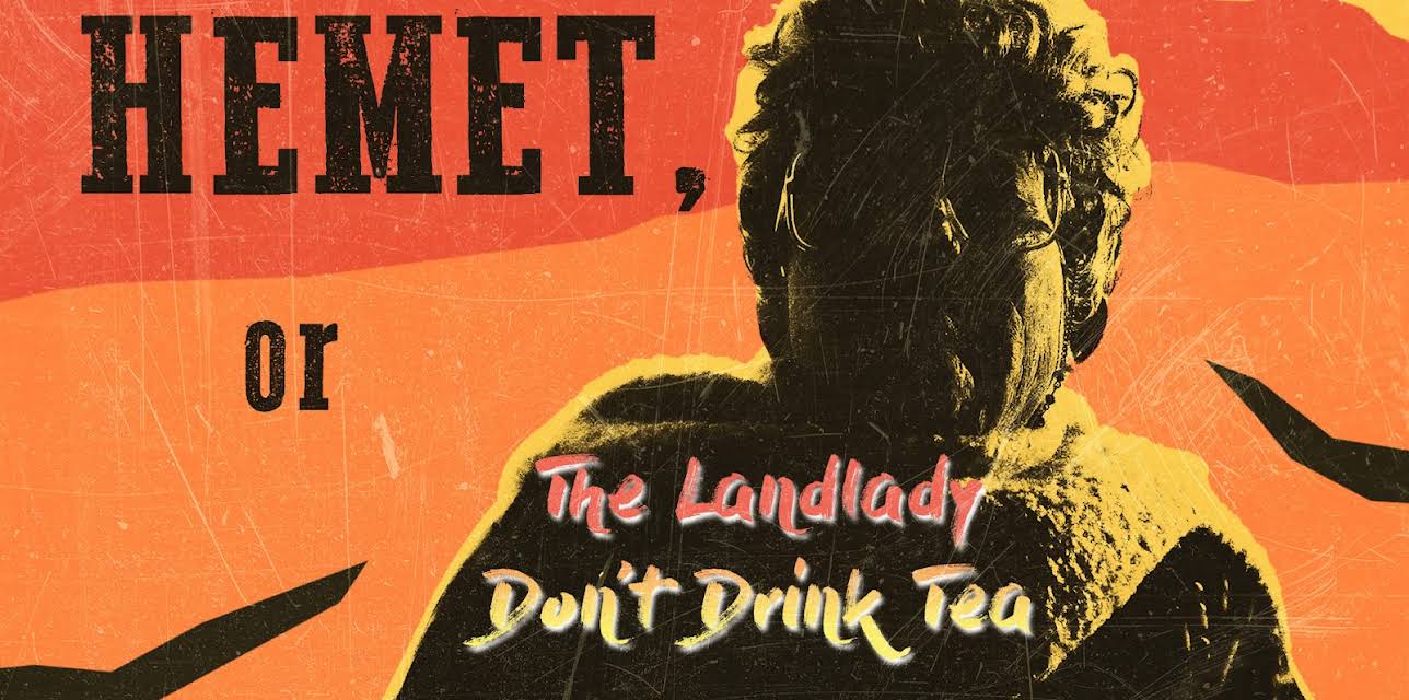 Hemet, or The Landlady Don't Drink Tea (2024)