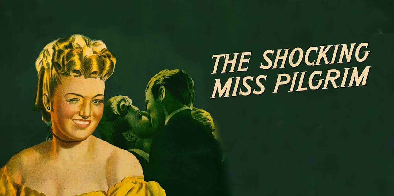 The Shocking Miss Pilgrim (1947)