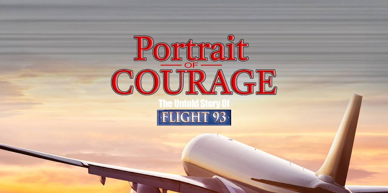 Portrait of Courage:  The Untold Story of Flight 93 (2005)