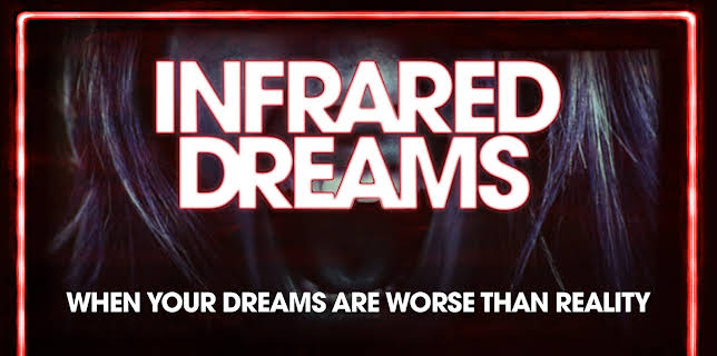 Infrared Dreams (2022)