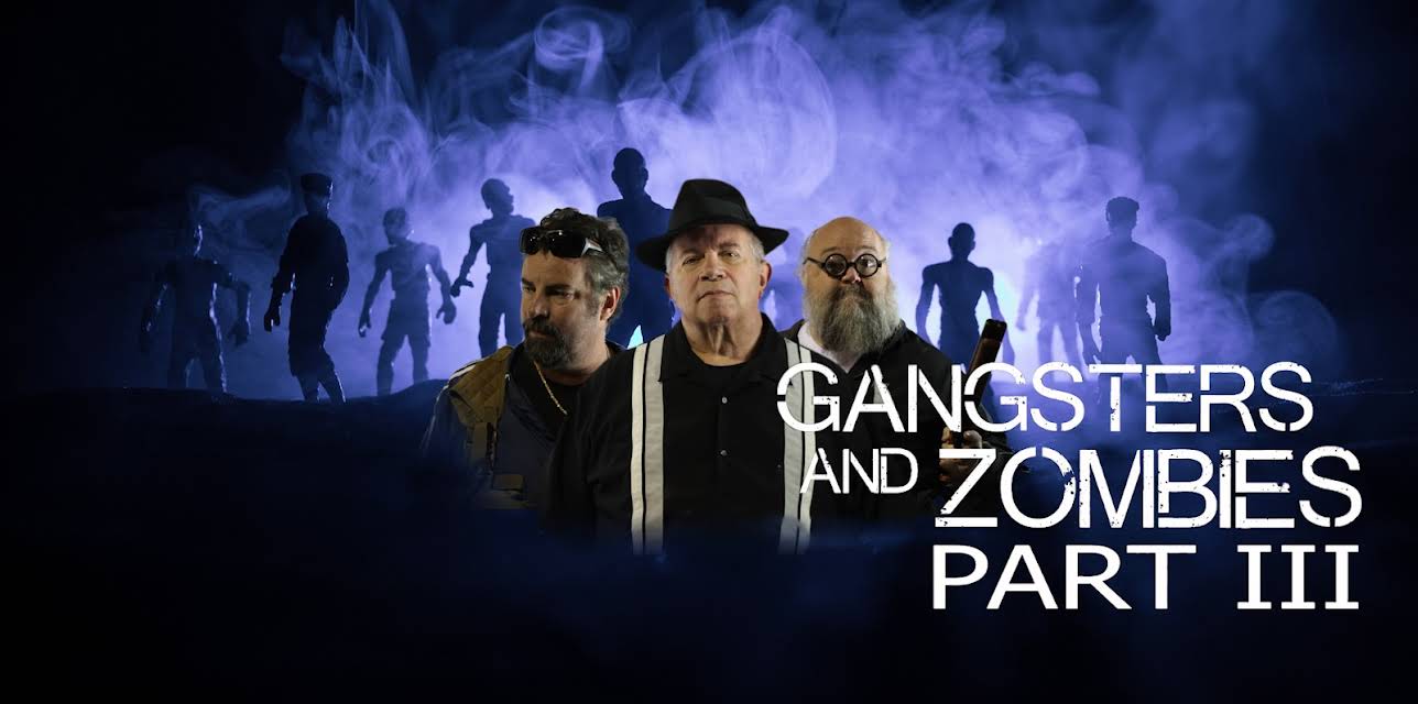 Gangsters and Zombies III (2018)