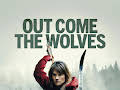 Out Come The Wolves
