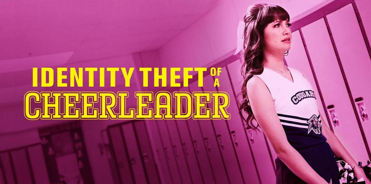 Identity Theft of a Cheerleader (2019)