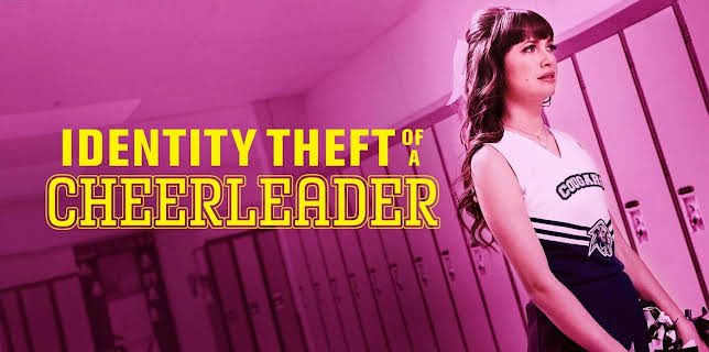 Identity Theft of a Cheerleader (2019)