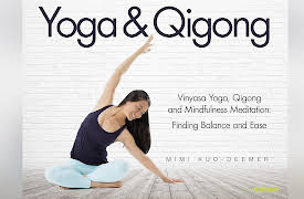 Yoga & Qigong and Mindfulness Meditation with Mimi Kuo-Deemer: Finding Balance - Fluid and Strong Standing Poses