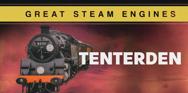 Great Steam Engines: Tenterden (2023)