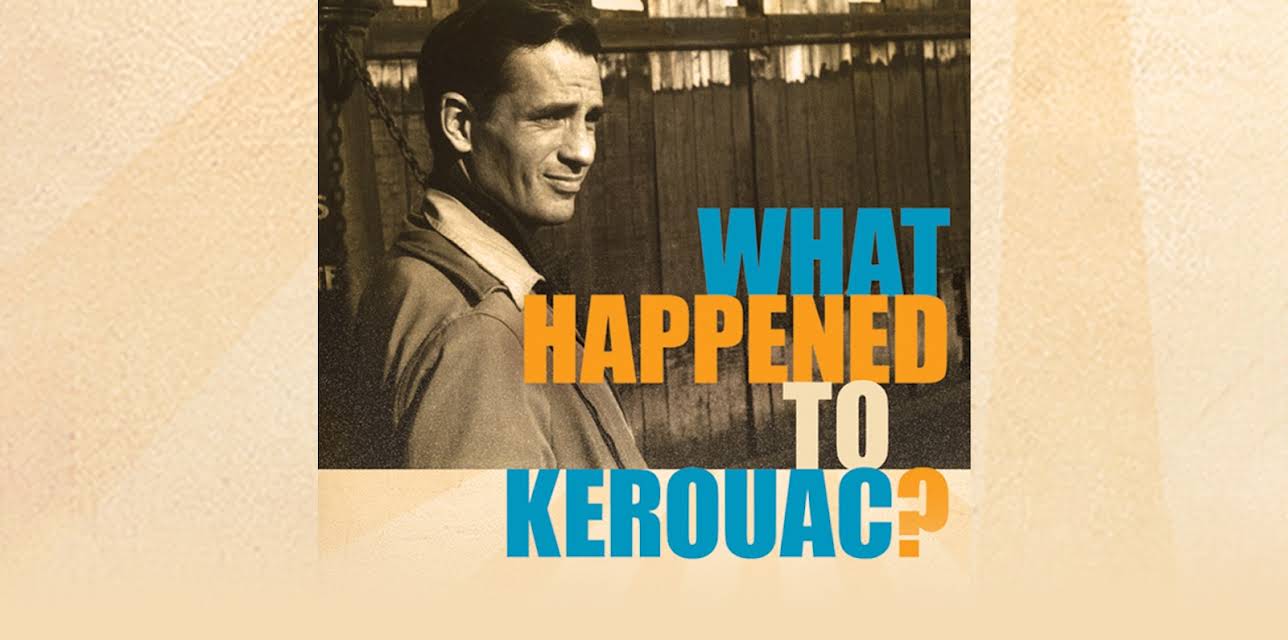 What Happened to Jack Kerouac? (1986)