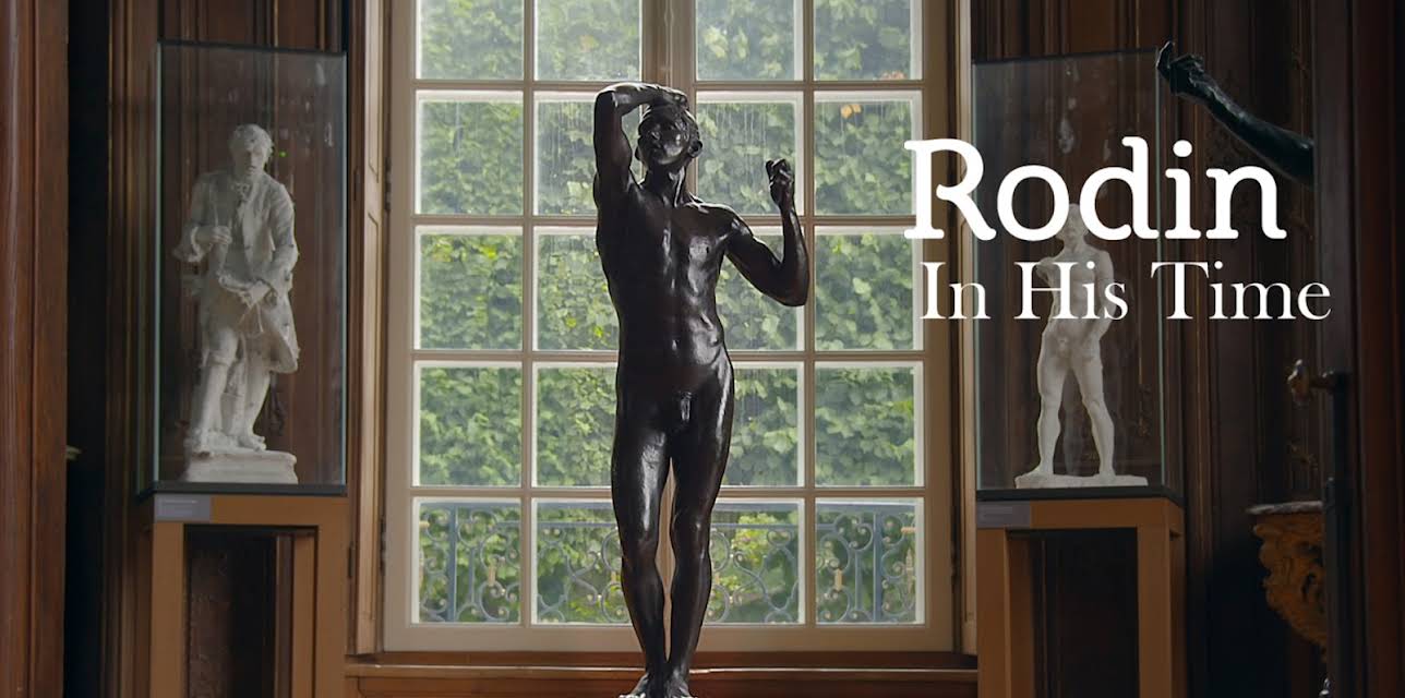 Rodin In His Time (2017)