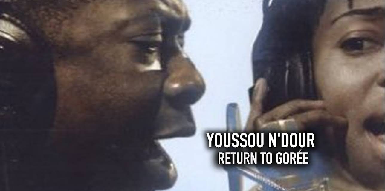 Youssou N'Dour: Return to Goree (2008)
