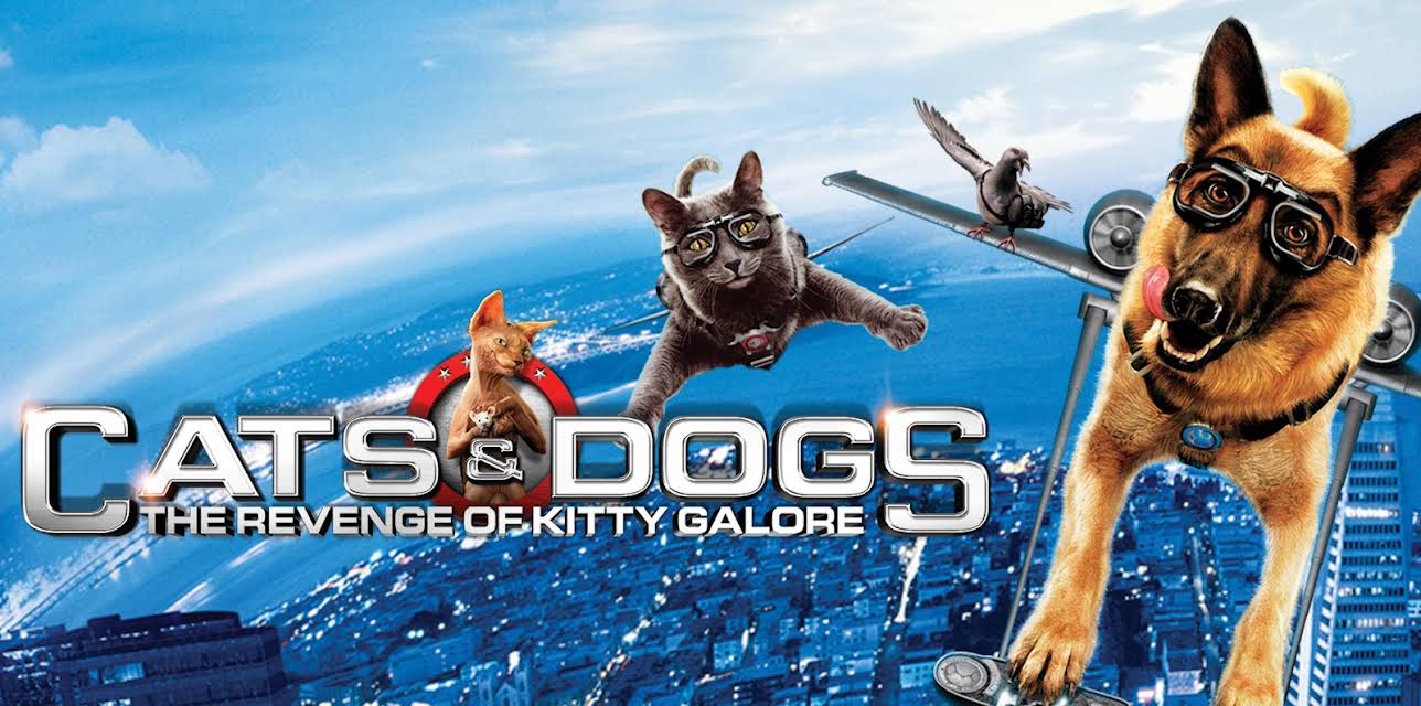 Cats & Dogs 2: The Revenge of Kitty Galore (2010)