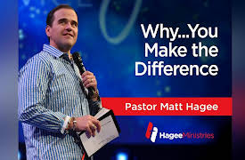 What Difference Does it Make? with Pastor Matt Hagee: Why...You make the Difference