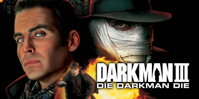 Darkman III: Die Darkman Die (1996)
