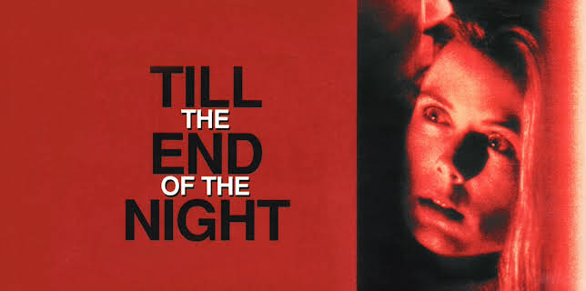 Till The End Of The Night (1996)