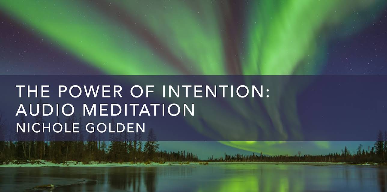 The Power of Intention: Audio Meditation (2021)