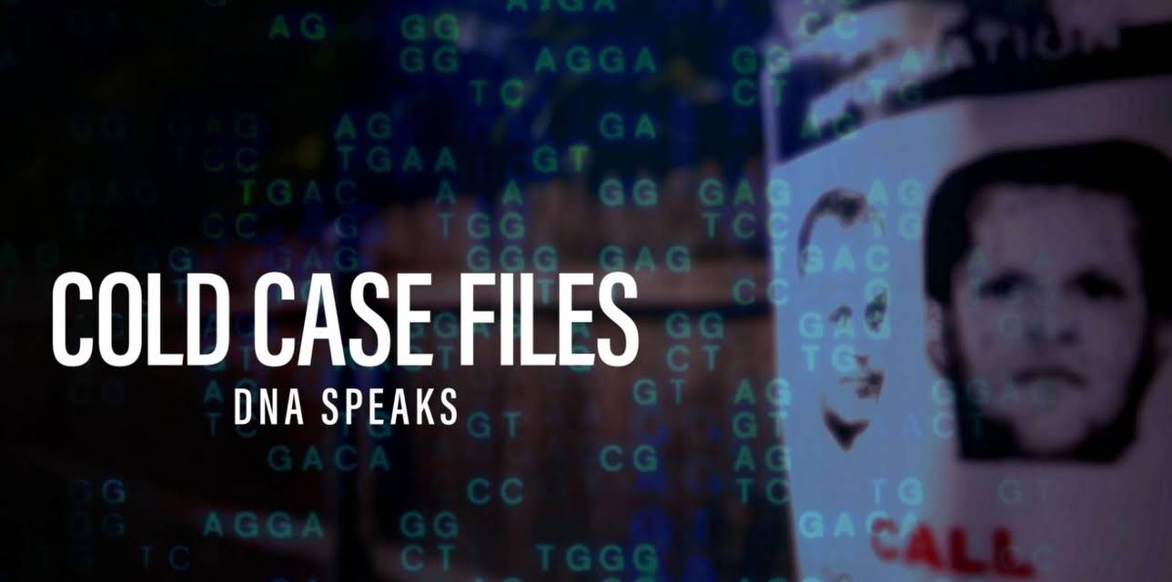 Cold Case Files: DNA Speaks