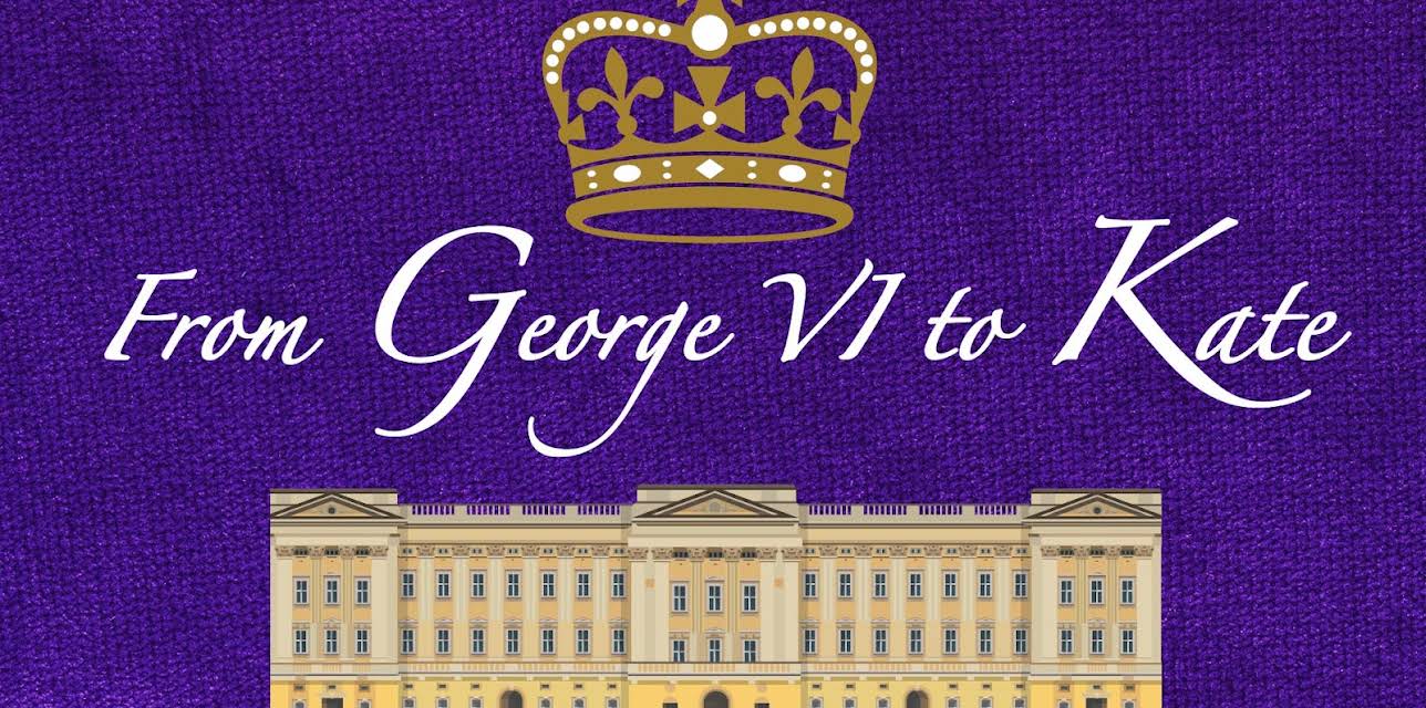 From George VI to Kate (2011)