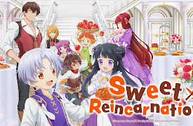 Sweet Reincarnation: Dreaming of a Land of Sweets