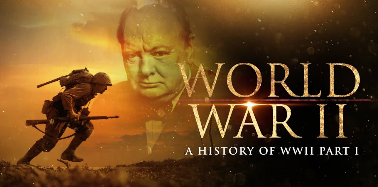 World War II: A History of WWII (Part 1) (2001)