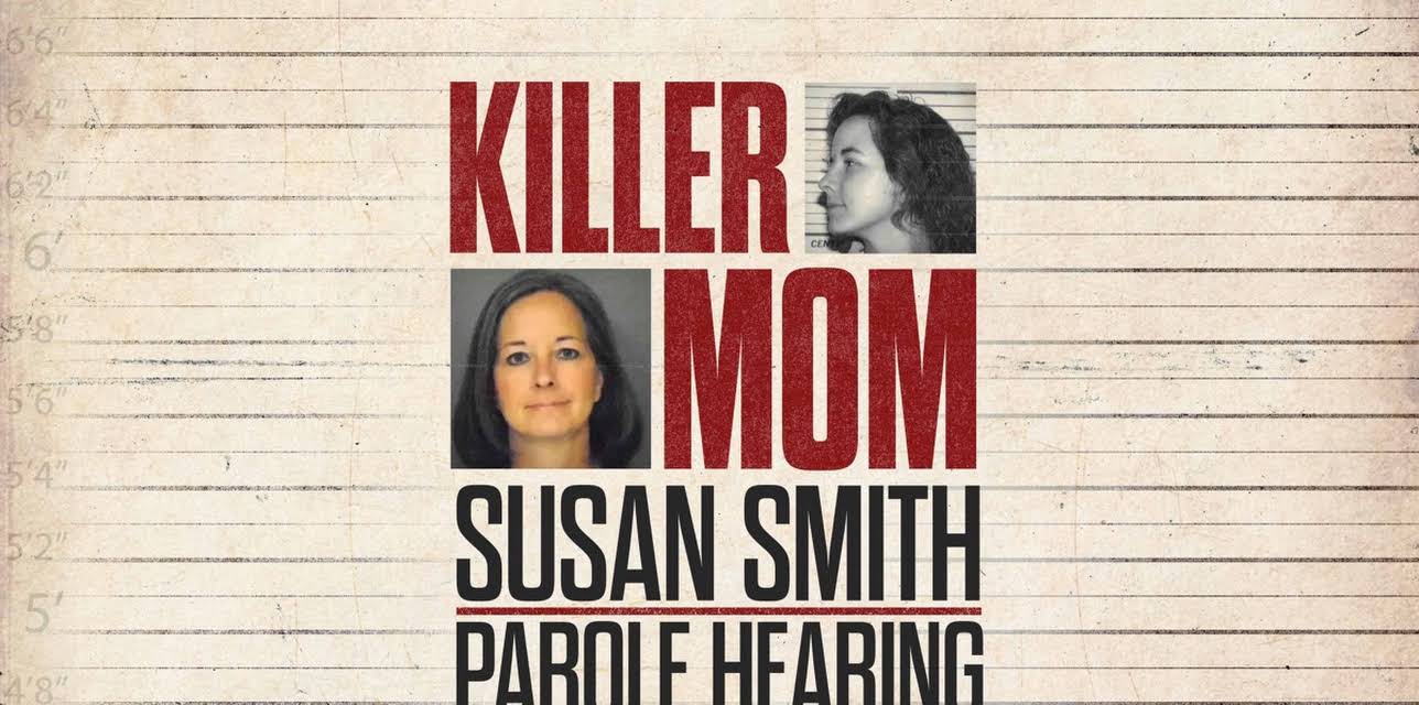 Killer Mom: Susan Smith Parole Hearing