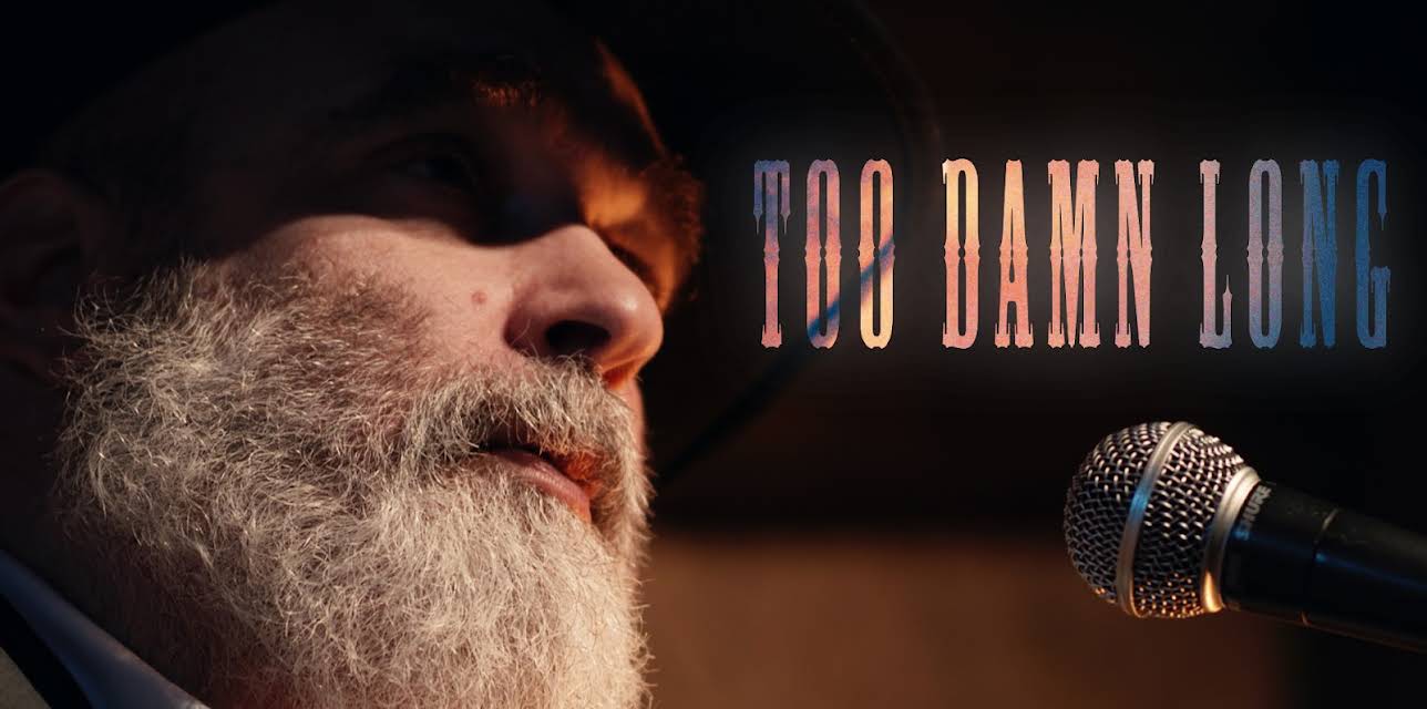 Too Damn Long (2020)