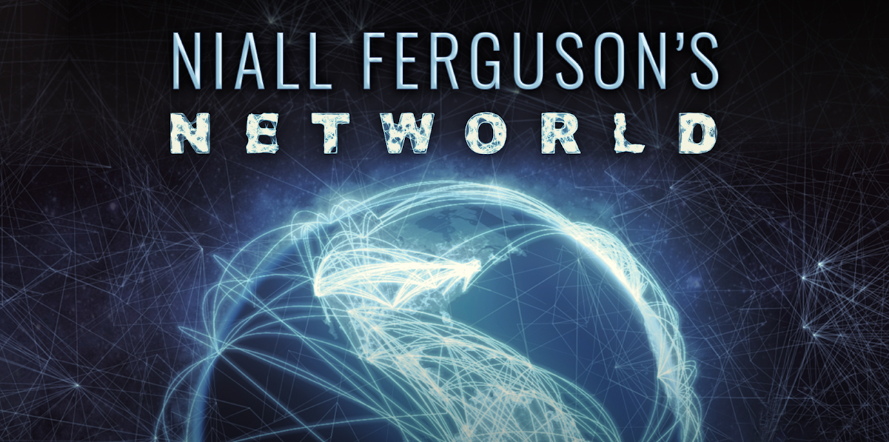 Niall Fergusonâ€™s Networld: Season 1