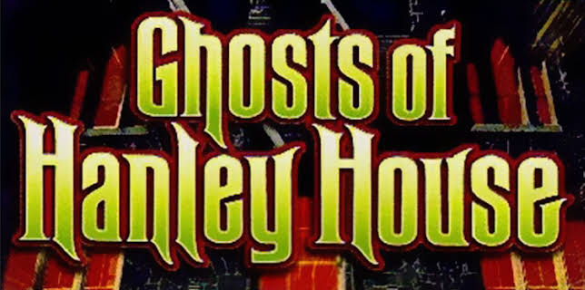 Ghosts of Hanley House (2022)