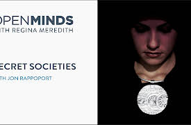 Open Minds: Jon Rappoport on Secret Societies