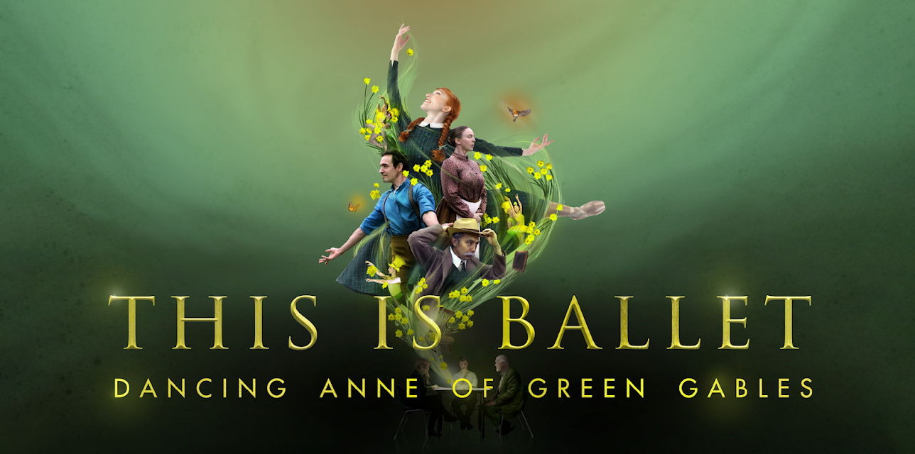 This is Ballet: Dancing Anne of Green Gables (2022)