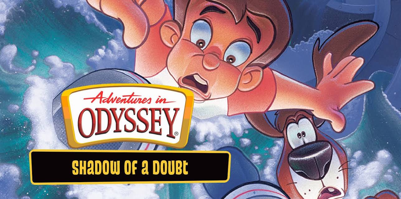 Adventures in Odyssey: Shadow of a Doubt