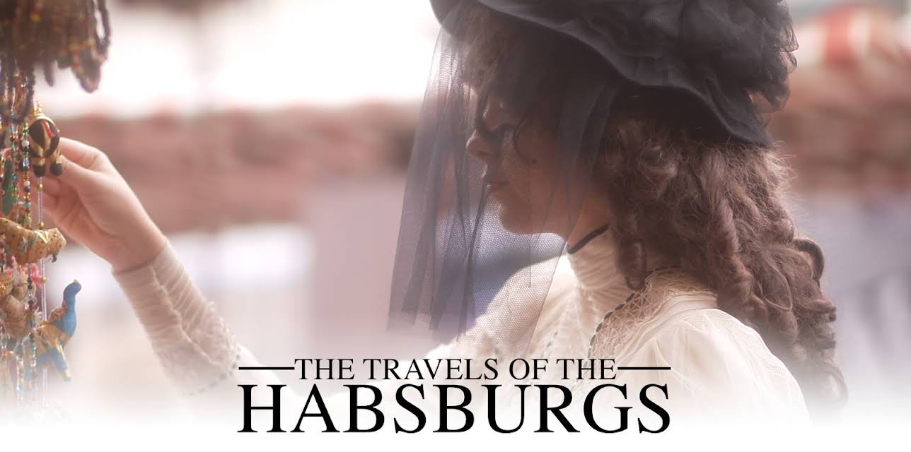 The Travels Of The Habsburgs