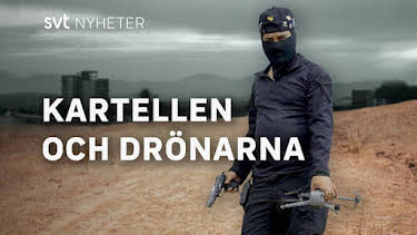 21:40: Kartellen och drönarna | SVT2 | 7/9 2026