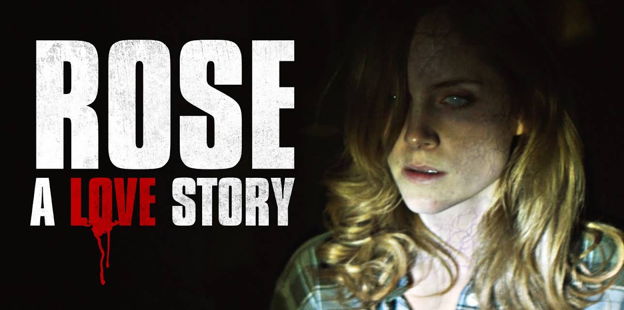 Rose: A Love Story (2021)