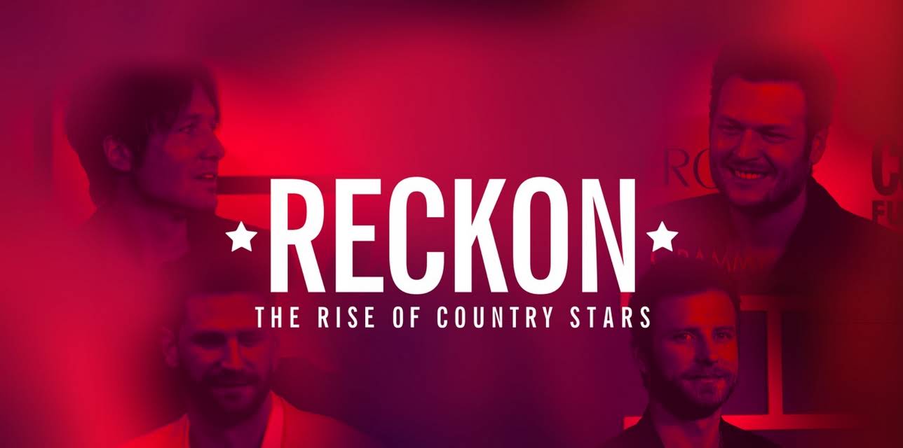 Blake Shelton, Keith Urban, Dierks Bentley, Chase Rice - Reckon: The Rise of Country Stars (2019)
